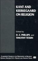 Kant and Kierkegaard on Religion 0312232349 Book Cover