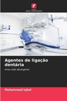 Agentes de ligação dentária (Portuguese Edition) 6208887933 Book Cover