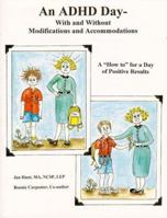 An ADHD Day - With and Without Modifications and Accommodations 1892869055 Book Cover