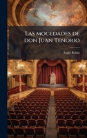 Las mocedades de don Juan Tenorio (Spanish Edition) 1023995476 Book Cover