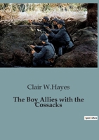 The Boy Allies with the Cossacks by Clair W. Hayes 1515373622 Book Cover