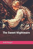 The Sweet NIghtmare 1720176655 Book Cover