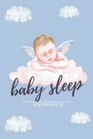 Baby Sleep Handbook: A Comprehensive Guide to Baby Sleep B0BR992V39 Book Cover