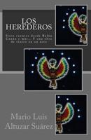 Los Herederos: Siete cuentos desde Balún Canán y más… Y una obra de teatro en un acto 151521866X Book Cover