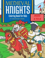 Medieval Knights Coloring Book for Kids B08N9KNMX7 Book Cover