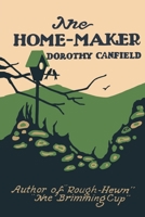 The Home-Maker 1417917067 Book Cover