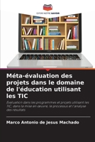 Méta-évaluation des projets dans le domaine de l'éducation utilisant les TIC 6205856034 Book Cover
