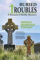 Buried Troubles: A Rosaria O'Reilly Mystery 1735039322 Book Cover