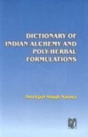 Dictionary of Indian Alchemy and Poly-Herbal Formulations 8172334478 Book Cover