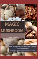 Magic Mushroom B08T6PBGK9 Book Cover