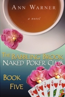 The Babbling Brook Naked Poker Club - Book Five B08QFMFBYT Book Cover