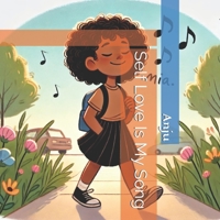 Self Love Is My Song B0DSWK14KJ Book Cover
