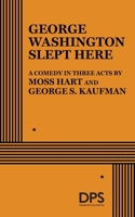 George Washington Slept Here 082220438X Book Cover