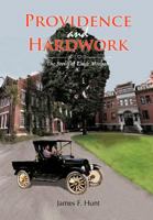 Providence and Hardwork: The Story of Caleb Morgan 147722064X Book Cover