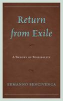 Return from Exile: A Theory of Possibility 0739185233 Book Cover