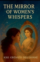 The Mirror of Women's Whispers B0FRFW62J9 Book Cover