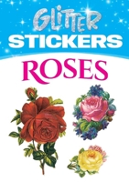 Glitter Roses Stickers 0486435342 Book Cover