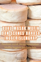 Buku Masak Mufin Dan Scones Bahasa Inggeris Lengkap (Malay Edition) 1835935133 Book Cover