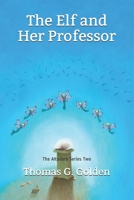 The Elf and Her Professor: The Altodare Series Two null Book Cover