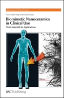 Biomimetic Nanoceramics in Clinical Use: From Materials to Applications 0854041427 Book Cover