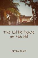 The Little House on the Hill 1480988820 Book Cover