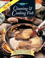The New Cleaning & Cooking Fish: The Complete Guide to Preparing Delicious Freshwater Fish (Hunting & Fishing Library. Freshwater Angler,) 0865730962 Book Cover