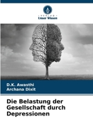 Die Belastung der Gesellschaft durch Depressionen (German Edition) 6207880366 Book Cover
