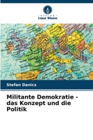 Militante Demokratie - das Konzept und die Politik 6205654261 Book Cover