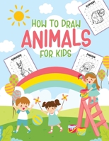 How to draw:How to draw Animals for kids 1953332447 Book Cover