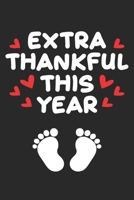 Extra Thankful This Year: Baby F��e Eltern Schwangerschaft Enth�llung Baby Dusche Notizbuch liniert DIN A5 - 120 Seiten f�r Notizen, Zeichnungen, Formeln Organizer Schreibheft Planer Tagebuch 1673920950 Book Cover