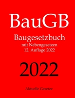 BauGB, Baugesetzbuch, Aktuelle Gesetze: Baugesetzbuch mit Nebengesetzen 1981181504 Book Cover