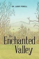 The Enchanted Valley 1483470415 Book Cover