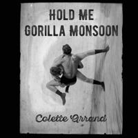 Hold Me Gorilla Monsoon 0997304812 Book Cover