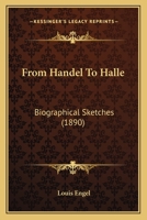 From Handel to Hallé: With Autobiographies of Prof. Huxley and Prof. Herkomer 1279274654 Book Cover