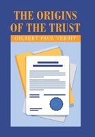 The Origins of the Trust 1664151591 Book Cover