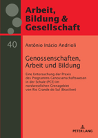 Genossenschaften, Arbeit und Bildung: Eine Untersuchung der Praxis des Programms Genossenschaftswesen in der Schule (PCE) im nordwestlichen ... / Labour, Education and Soc) 3631899521 Book Cover