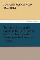 Travels in Peru, during the years 1838-1842 1241336482 Book Cover