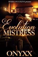 Evolution of the Mistress 1523352892 Book Cover