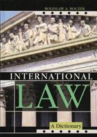 International Law: A Dictionary (Dictionaries of International Law, No. 2) 0810850788 Book Cover