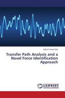 Transfer Path Analysis and a Novel Force Identification Approach 3659814830 Book Cover