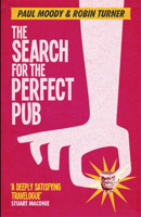 The Search for the Perfect Pub 140913928X Book Cover