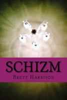 Schizm 1530372194 Book Cover