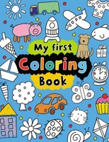 My First Coloring Book 1848799594 Book Cover