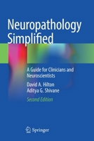 Neuropathology Simplified: A Guide for Clinicians and Neuroscientists 3030668320 Book Cover