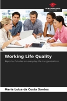 Working Life Quality: Reports of studies on everyday life in organisations 6207818237 Book Cover