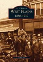 West Plains: 1880-1930 (Images of America: Missouri) 0738531596 Book Cover