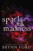 Spark of Madness 1955349304 Book Cover