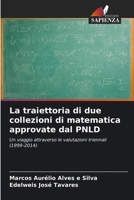 La traiettoria di due collezioni di matematica approvate dal PNLD (Italian Edition) 6208272335 Book Cover