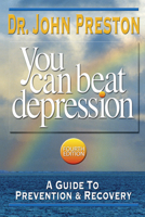 You Can Beat Depression: A Guide To Prevention & Recovery, Fourth Edition 1886230609 Book Cover