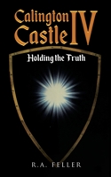 Calington Castle IV: Knowing the Truth 1959895060 Book Cover